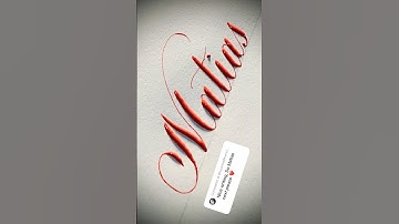 Copperplate calligraphy, tutorial: how I write your name #matias