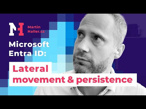 Školení: Microsoft Entra ID - Lateral movement & persistence - Martin Haller