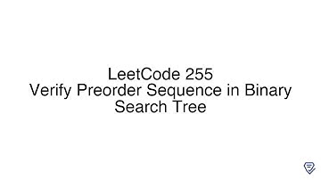 LeetCode 255: Verify Preorder Sequence in Binary Search Tree