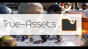 True-Assets Installation and overview