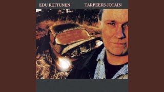 Video thumbnail of "Edu Kettunen - Tuhat tapaa jäädä yksin"