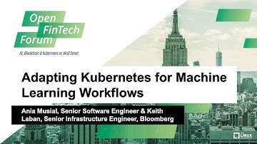 Keynote: Adapting Kubernetes for Machine Learning Workflows - Ania Musial & Keith Laban, Bloomberg