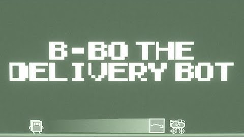 INDIE GAME DEVLOG 0 , B-B0 THE DELIVERY BOT