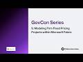 [GovCon Series - 9] Modeling Firm Fixed Pricing Projects within Microsoft Fabric
