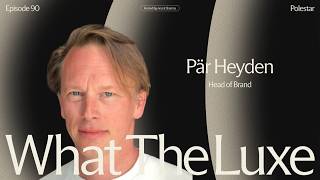 90. Interface as Craft: How Polestar Rethinks the In-Car Experience with Pär Heyden, Head of Brand