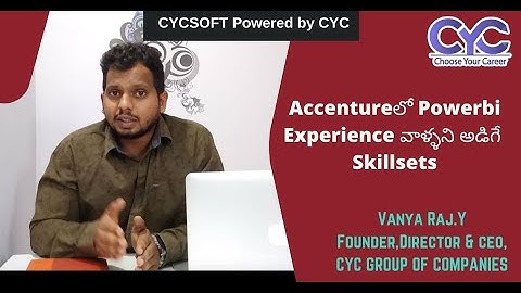 Accentureలో Powerbi Experience వాళ్ళని అడిగే Skillsets|Vanya Raj|CYC Guidance Pvt Ltd