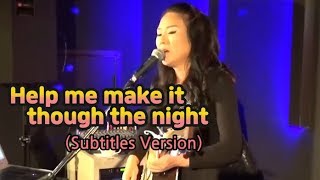 help me make it through night(Kris Kristofferson) _ Subtitles version _ Singer, LEE RA HEE chords