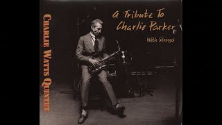 Charlie Watts Quintet - Relaxing at Camarillo