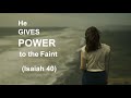 He Gives Power to the Faint (Sermon on Isaiah 40:27-31)