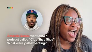 Shay It Ain’t So (Amanda Seales, Chris Brown, Quavo, Beyonce & More...) | Full Episode | Ep 98