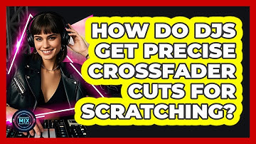 How Do DJs Get Precise Crossfader Cuts For Scratching? - Electronic Mix Masters