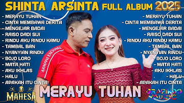 MERAYU TUHAN - GERRY MAHESA FT SHINTA ARSINTA FULL ALBUM 2025 - CINTA MEMBAWA DERITA MENGEJAR BADAI