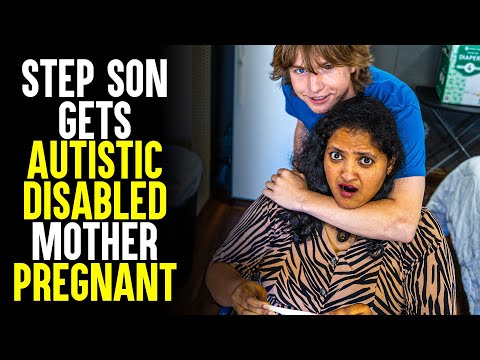 Step Son Gets His Disabled Mom Pregnant! Twisted Ending.. | SAMEER BHAVNANI