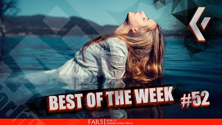 WORLD'S FAILs | BEST OF THE WEEK #52