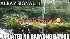 BAGYONG RAMON UPDATED:TYPHOON SIGNAL NO.1 SA ALBAY