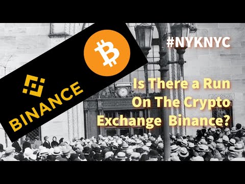Is There a Run On The Crypto Exchange Binance?