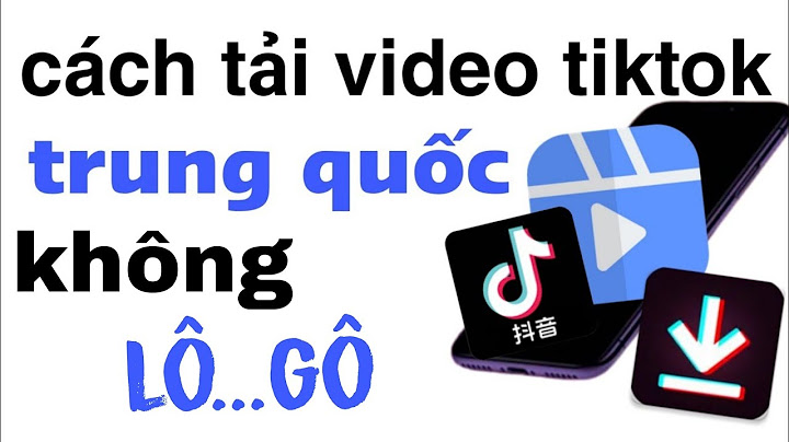 Hướng dẫn tải tik tok trung quốc	Informational, Transactional năm 2024