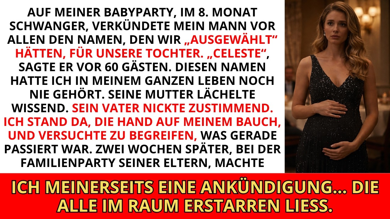 Auf meiner Babyparty verkündete mein Mann den Namen, den wir angeblich „ausgesucht“ hätten … ich...
