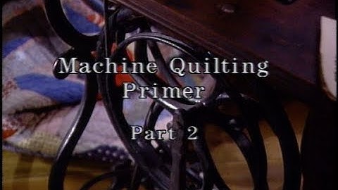 Machine Quilting "Part Two"