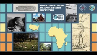 Recognizing History: Africatown Design Competition