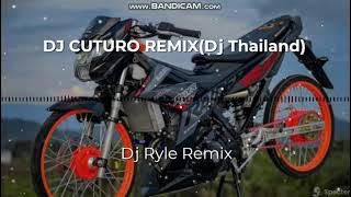 Download lagu DJ CUTURO REMIX(Dj Thailand) Dj Ryle Remix