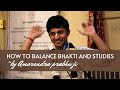 How to manage bhakti and studies together   by amarendra prabhu