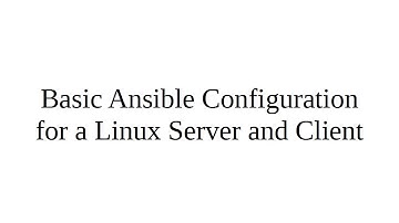 Basic Ansible Configuration for a Linux Server and Client