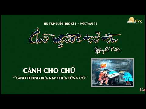 Video Ôn tập cuối học kì 1 - Ngữ văn 11: CHỮ NGƯỜI TỬ TÙ -... - YouTube