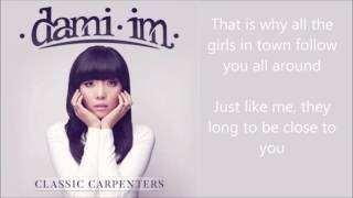 Video thumbnail of "Dami Im - They Long To Be (Close To You) - lyrics - Classic Carpenters album"