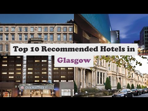 Top 10 Recommended Hotels In Glasgow | Luxury Hotels In Glasgow