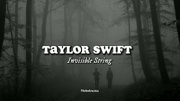 Taylor Swift - Invisible String (Lyrics)