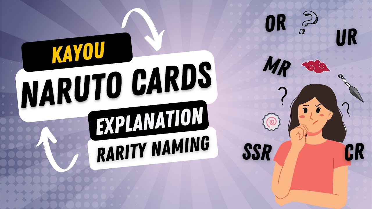 Naruto Kayou Cards Explanation | Rarity Naming - YouTube
