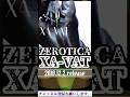 XA-VAT「ZEROTICA」#shorts #2000s #2000年代 #v系 #ヴィジュアル系 #caligari #malicemizer #speecies #ニューウェーブ