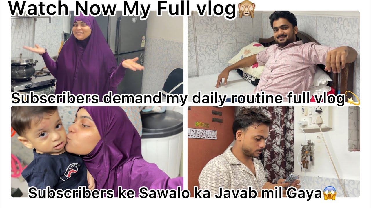 Subscribers Demand and most recusted full vlog aa gaya h | subscribers ke sawalo ke jawab mil Gaya💫