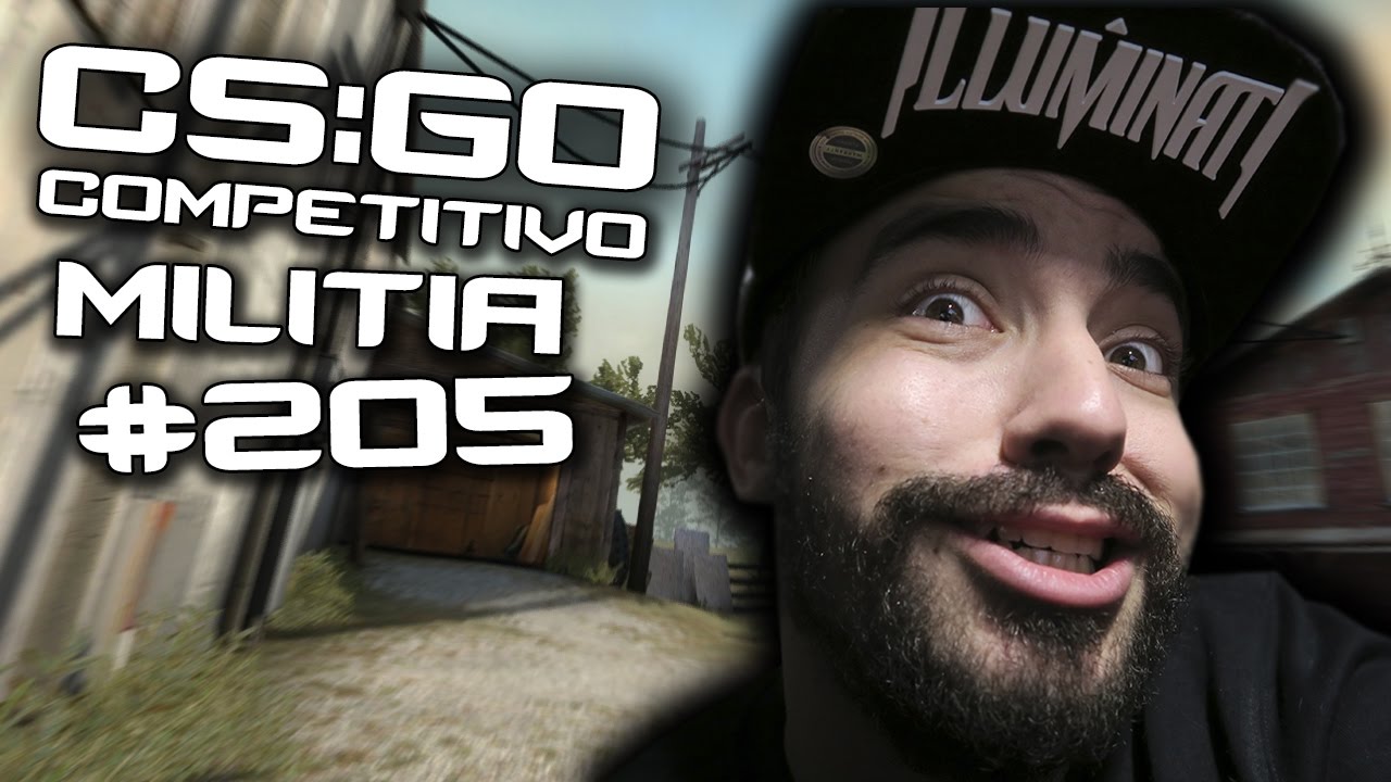 CS:GO #205 JOGAMOS MILITIA ! MILITIA OMG ! - YouTube