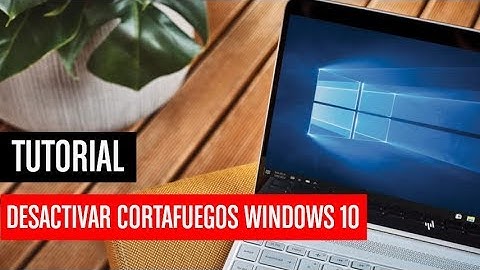 Cómo desactivar el cortafuegos de Windows