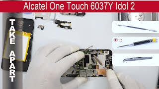 How to disassemble 📱 Alcatel One Touch Idol 2 6037Y, Take Apart, Tutorial