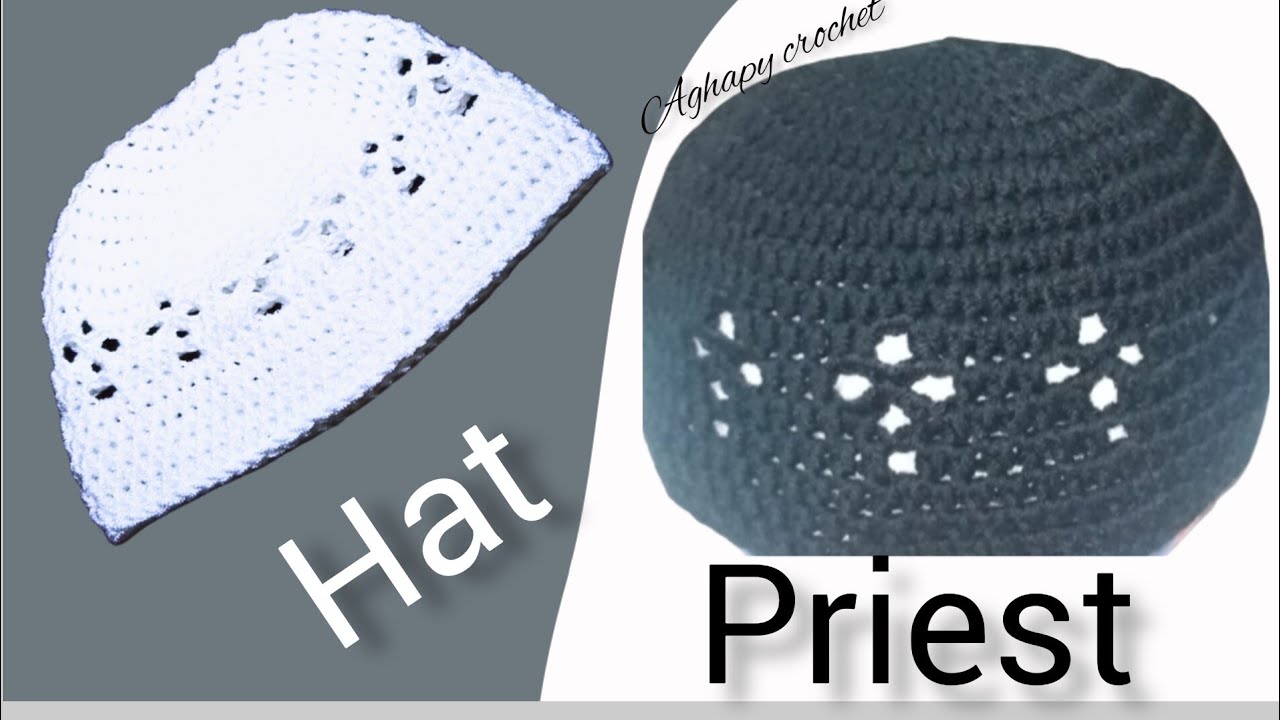 Crochet Hat prayer christian Priest كروشيه طاقية كاهن مسيحي للصلاة/طاقية للصلاه