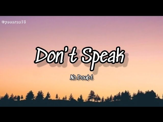 No Doubt - Don't Speak (Lyrics) class=