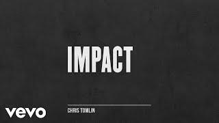 Chris Tomlin - Impact