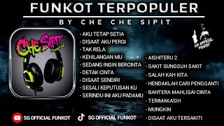 MIXTAPE HOUSE FUNKOT TERPOPULER VERSION 2025  COVER CHE CHE SIPIT BY SG OFFICIAL 