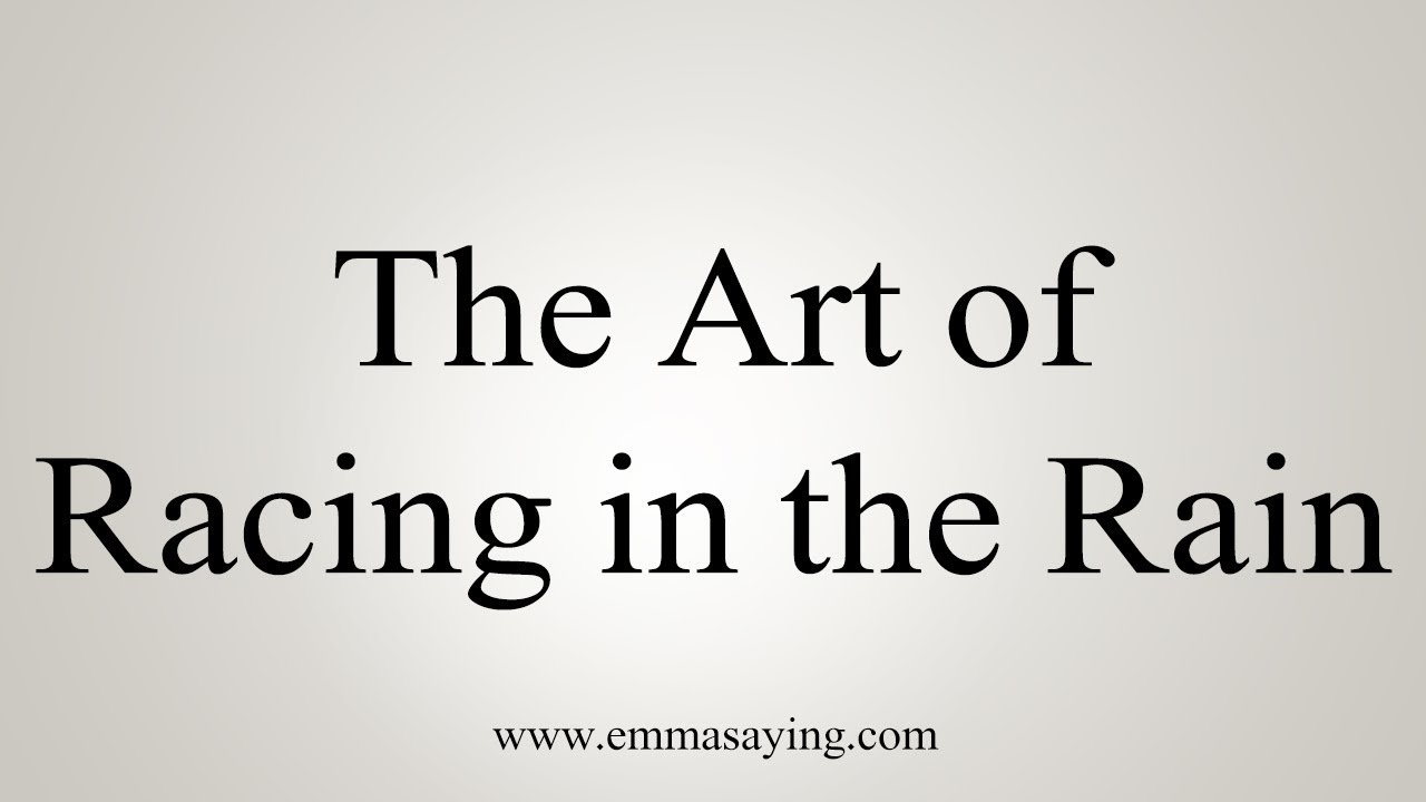 how to say in english jamun How To Pronounce The Art of Racing in the Rain
