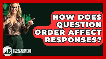 How Does Question Order Affect Responses? - The Friendly Statistician