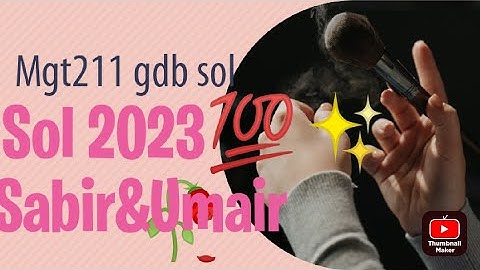 mgt211 Gdb  2023 solution 100% correct ||mgt211 gdb  solution|| mgt 211 Gdb no  #solution