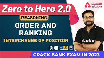 Order & Ranking (Interchange of Position) | Reasoning | Banking Foundation Adda247 (Class-35)