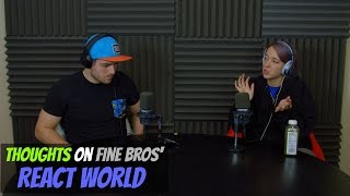 Podcast #77 - Thoughts On Fine Bros' React World