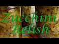 Canning Zucchini Relish ~ Preserving #Zucchini