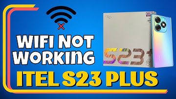 How to Fix ITEL S23 Plus Wifi Not Working Problem