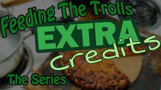Feeding The Trolls 120: Extra Credits @CuteFuzzyWeasel
