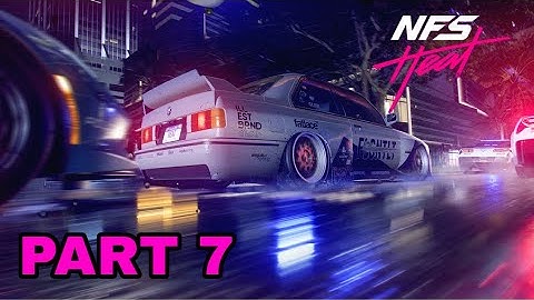 NEED FOR SPEED HEAT - FULL WALKTHROUGH - PART 7
